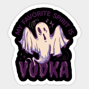 My favorite Spirit is Vodka - Halloween Design Sticker